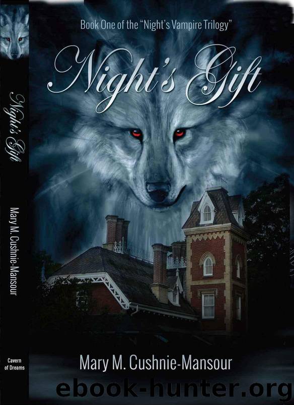 Night's Gift: Book One of the "Night's Vampire Trilogy by Cushnie-Mansour Mary M