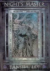 Night's Master (Tales from the Flat Earth) by Tanith Lee
