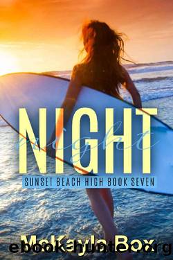 Night: A High School Bully Romance (Sunset Beach High Book 7) by McKayla Box