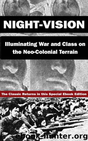 Night-Vision: Illuminating War and Class on the Neo-Colonial Terrain by Butch Lee & Red Rover