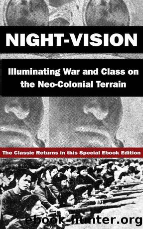 Night-Vision: Illuminating War and Class on the Neo-Colonial Terrain by Lee Butch & Rover Red