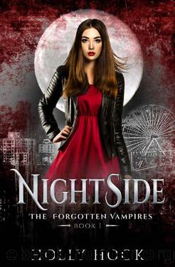 NightSide [The Forgotten Vampires, Book One] by Holly Hook