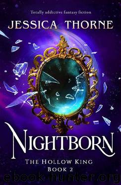 Nightborn: Totally addictive fantasy fiction (The Hollow King Book 2) by Jessica Thorne
