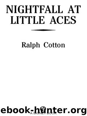 Nightfall at Little Aces by Ralph Cotton