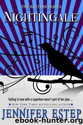 Nightingale (Bigtime superhero series, Book 4) by Estep Jennifer