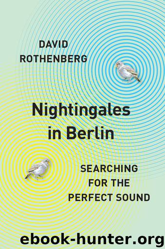 Nightingales in Berlin by David Rothenberg