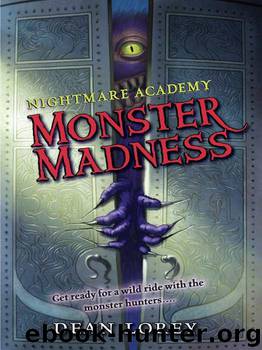 Nightmare Academy, Book 2: Monster Madness by Dean Lorey