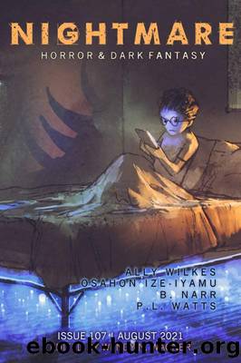 Nightmare Magazine, Issue 107 (August 2021) by Wendy N. Wagner