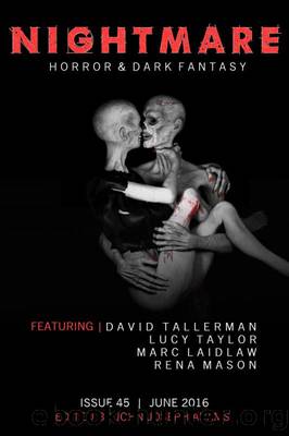 Nightmare Magazine, Issue 45 (June 2016) by John Joseph Adams