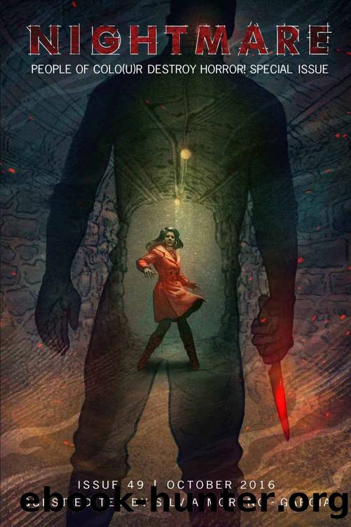 Nightmare Magazine, Issue 49 (October 2016, People of Colo(u)r Destroy Horror! Special Issue) by Nightmare Magazine