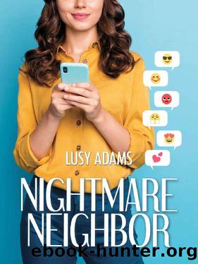 Nightmare Neighbor: A Laugh-Out-Loud Enemies-to-Lovers Romance (Neighbors Book 1) by Lusy Adams