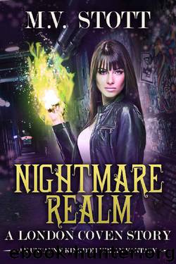 Nightmare Realm: An Uncanny Kingdom Urban Fantasy (The London Coven Series Book 2) by M.V. Stott