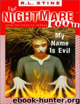 Nightmare Room 03 - My Name is Evil by R. L. Stine