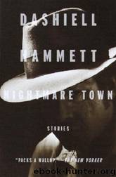 Nightmare Town: Stories by Dashiell Hammett