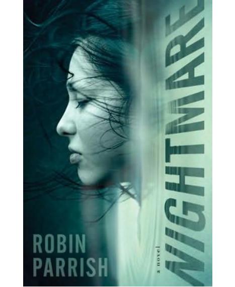 Nightmare by Robin Parrish