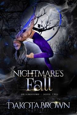 Nightmare's Fall: A Reverse Harem Tale (Dreambound Book 2) by Dakota Brown