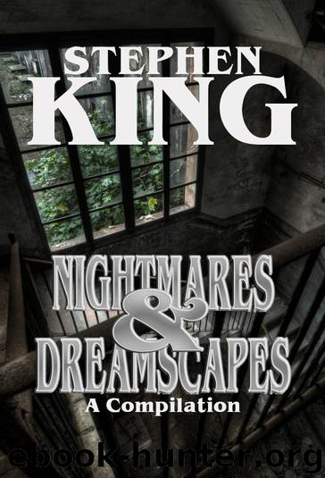 Nightmares & Dreamscapes: Four-Volume Short Story Compilation by Stephen King