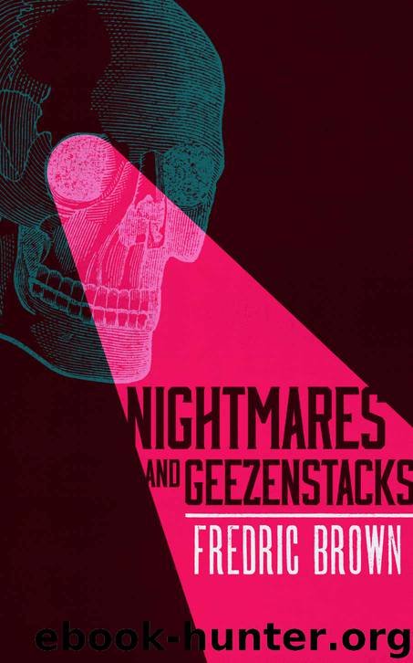 Nightmares and Geezenstacks (Valancourt 20th Century Classics) by Fredric Brown