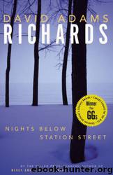 Nights Below Station Street by Richards David Adams