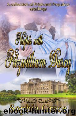 Nights With Fitzwilliam Darcy by Sophia Grace