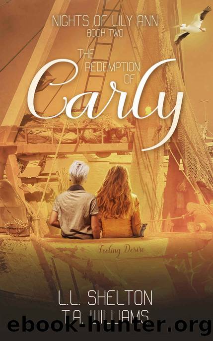 Nights of Lily Ann: The Redemption of Carly by L.L. Shelton & T.A. Williams