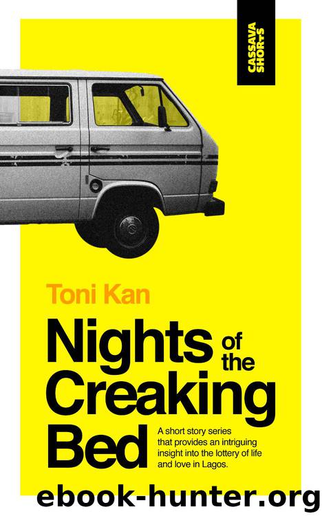 Nights of the Creaking Bed by Toni Kan
