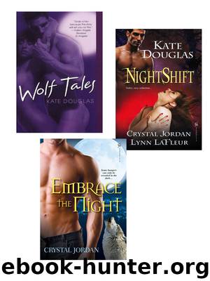 Nightshift Bundle with Wolf Tales & Embrace The Night by Kate Douglas