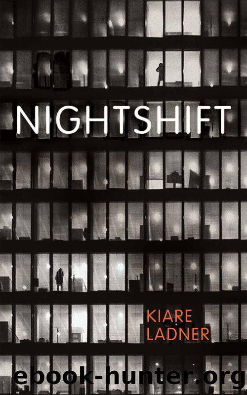 Nightshift by Kiare Ladner