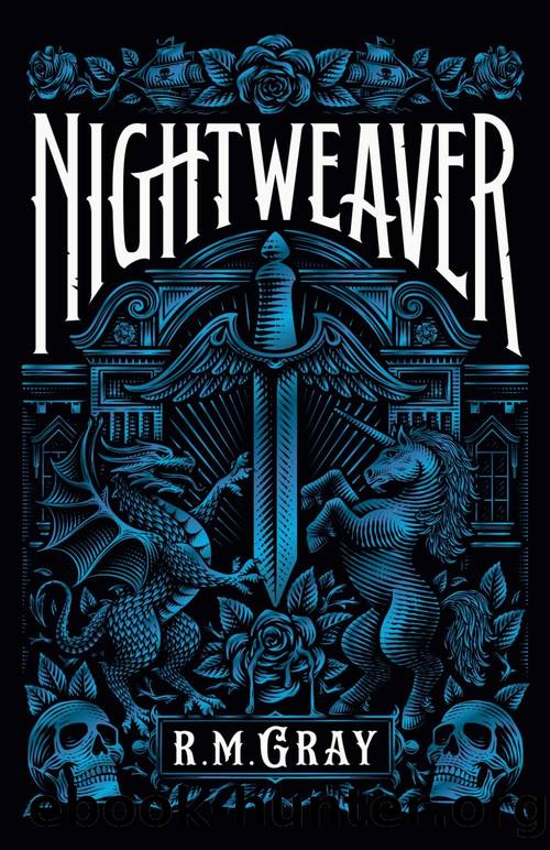 Nightweaver by R. M Gray