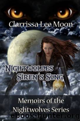 Nightwolves Siren's Song by Clarrissa Lee Moon