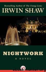 Nightwork by Irwin Shaw