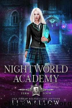 Nightworld Academy: Term Four by LJ Swallow