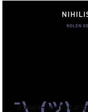 Nihilism by Nolen Gertz