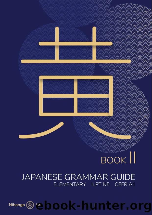 Nihongo no Hon: Red: Japanese Grammar Guide for Beginners (JLPT N5 Level: Beginner/Elementary) books 1 - 4 by yuki mano Japanese Sensei Marcus Hurst