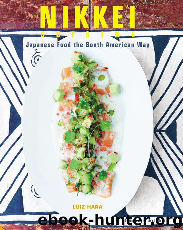 Nikkei Cuisine by Luiz Hara