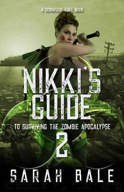 Nikki's Guide to Surviving the Zombie Apocalypse 2: A Reverse Harem Novel (Doomsday Dave) by Sarah Bale