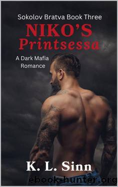 Niko's Printsessa: Sokolov Bratva Book Three by K. L. Sinn