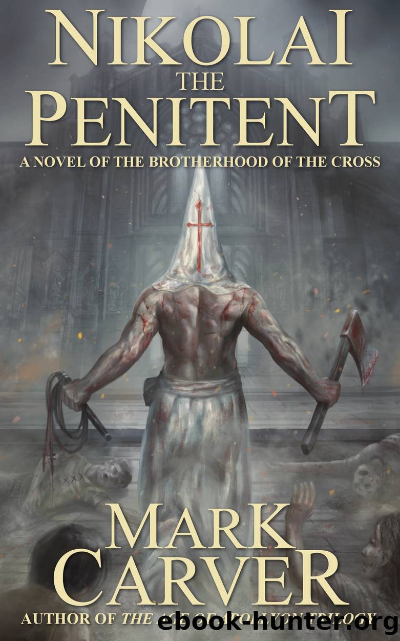 Nikolai the Penitent by Mark Carver