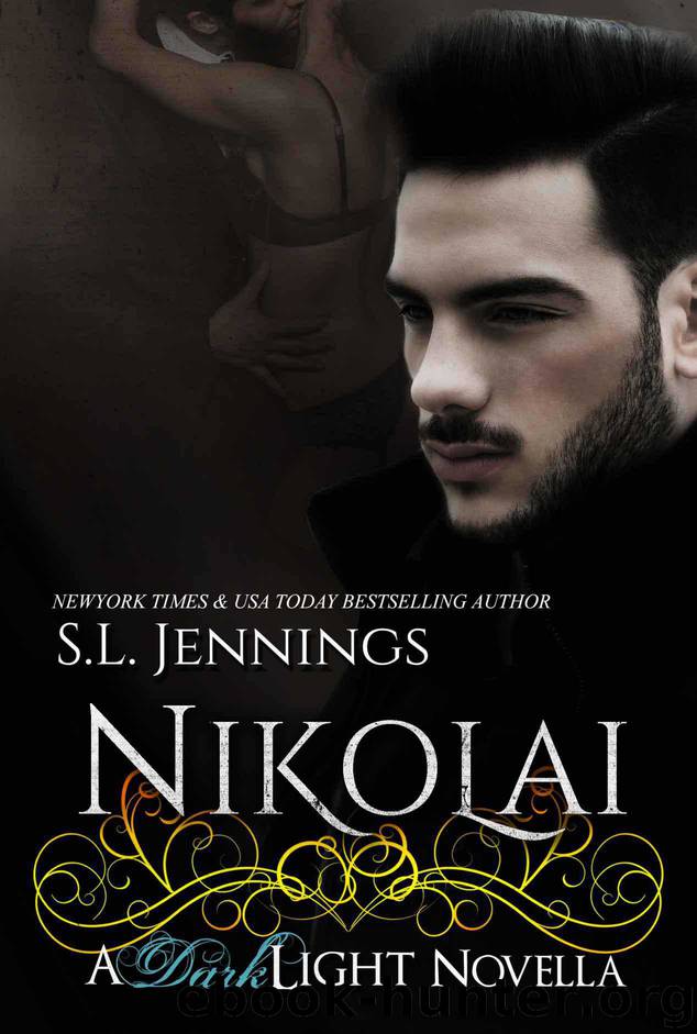 Nikolai: A Dark Light Novella (Dark Light #2.5) by S.L. Jennings