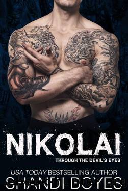 Nikolai_Through The Devil's Eyes (Russian Mob Chronicles Book 6) by Shandi Boyes