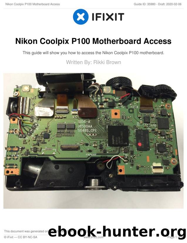 Nikon Coolpix P100 Motherboard Access by Unknown