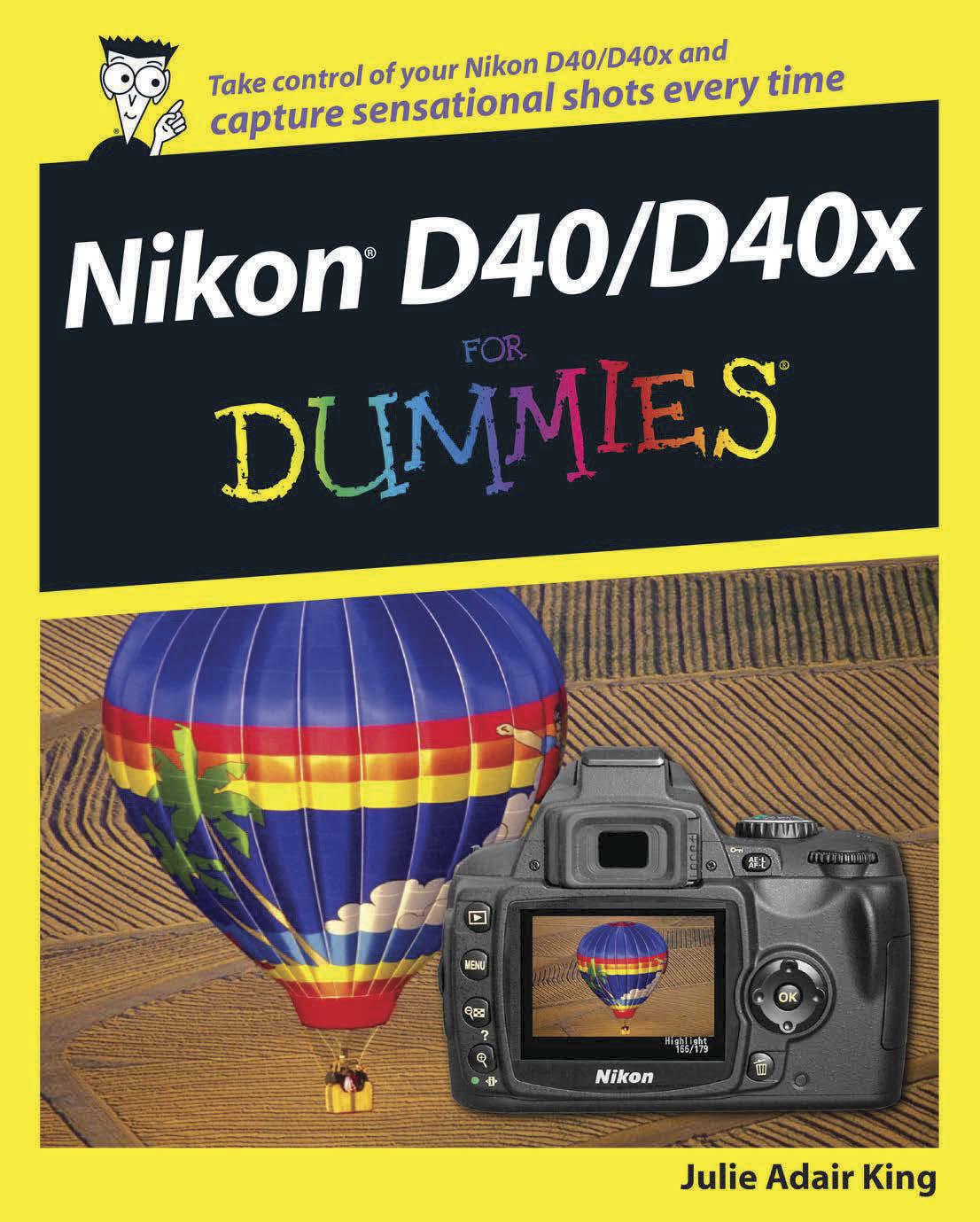 Nikon D40/D40x for dummies by King Julie Adair