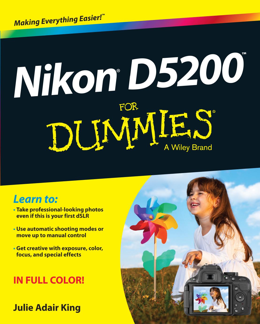Nikon D5200 For Dummies by Julie Adair King