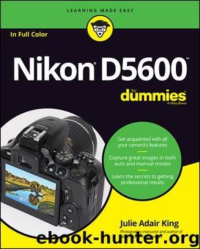 Nikon D5600 For Dummies by Julie Adair King