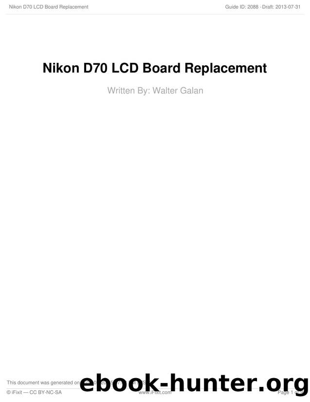 Nikon D70 LCD Board Replacement by Unknown