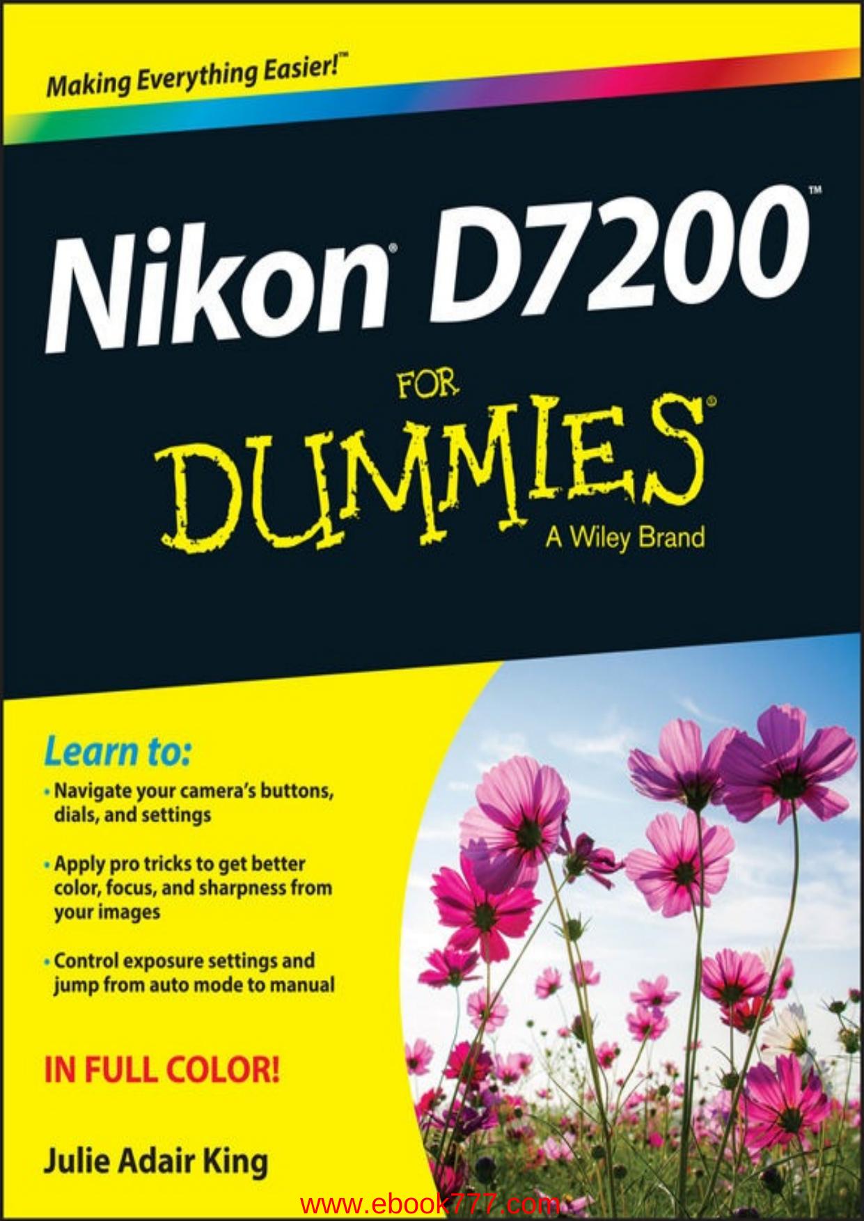 Nikon D7200 For Dummies by King J.A