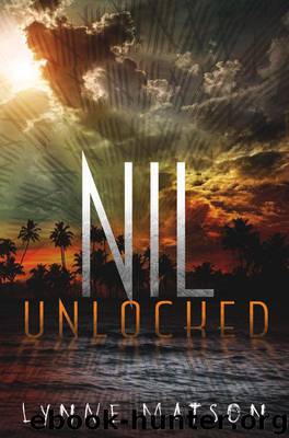 Nil Unlocked by Matson Lynne