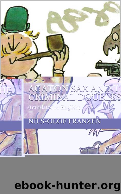 Nils-Olof Franzen by Agaton Sax & The Criminal Doubles