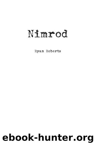 Nimrod by Ryan Roberts