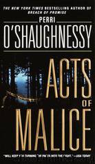 Nina Reilly 5 - Acts of Malice by Perri O'Shaughnessy